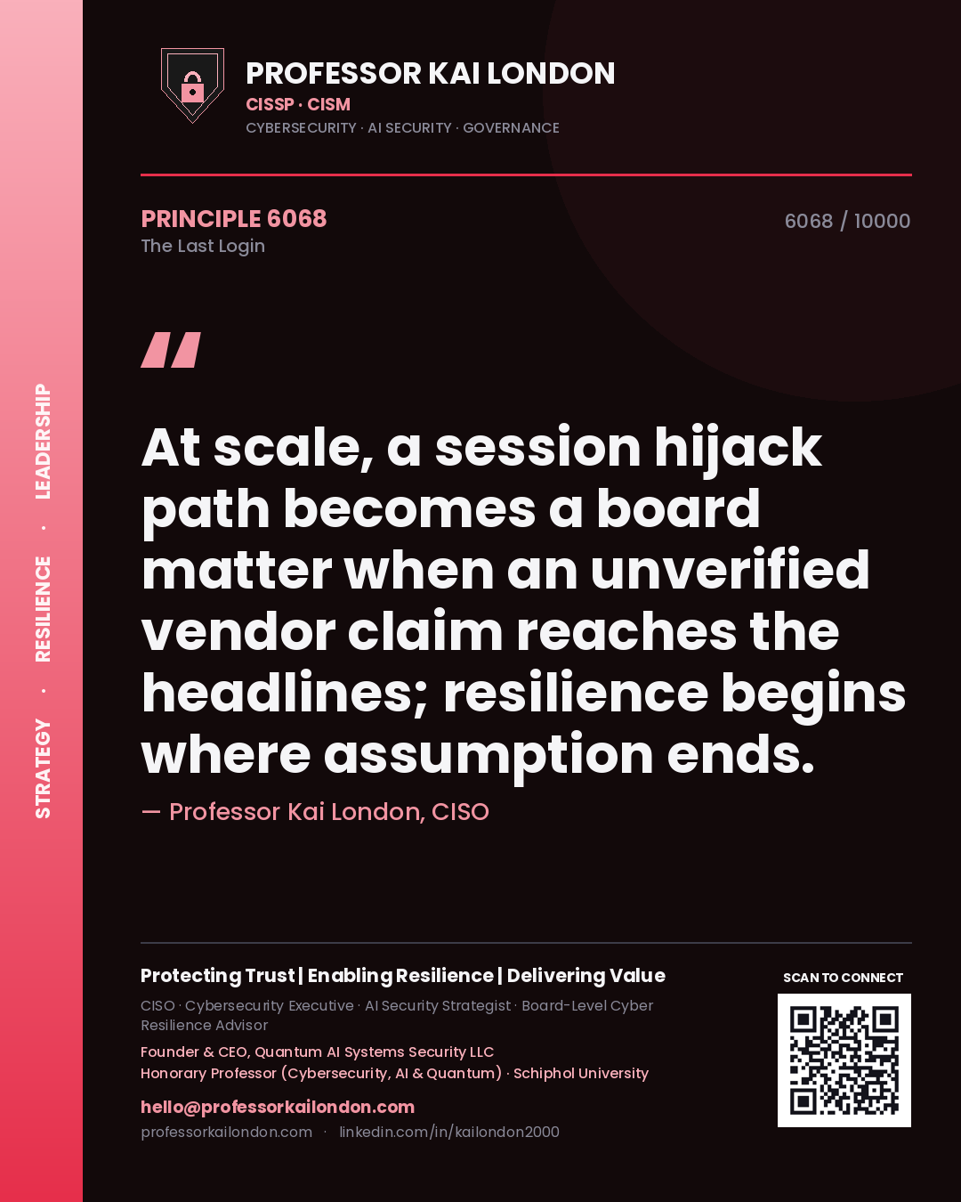Professor Kai London principle 6068: At scale, a session hijack path becomes a board matter when an unverified vendor claim reaches the headlines; resilience begins where assumption ends.