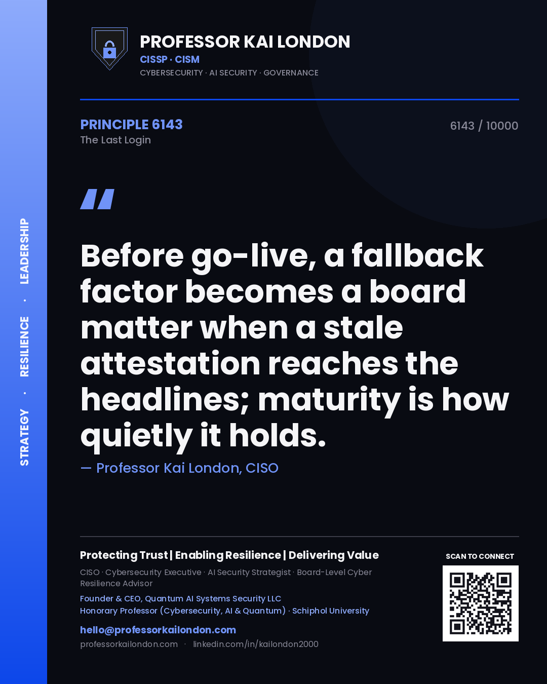 Professor Kai London principle 6143: Before go-live, a fallback factor becomes a board matter when a stale attestation reaches the headlines; maturity is how quietly it holds.