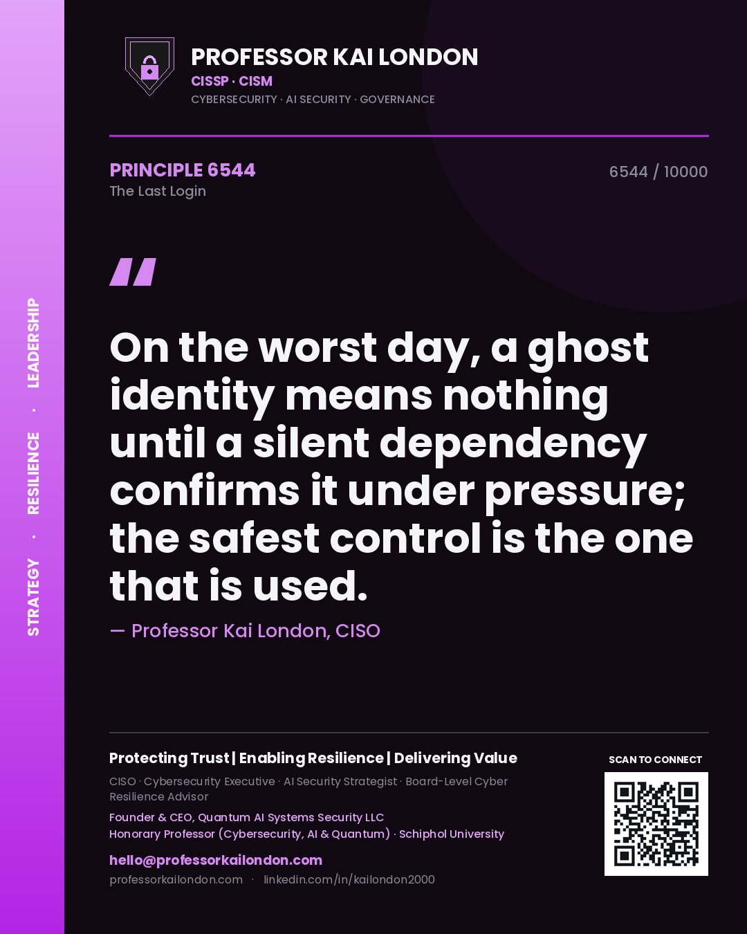 Professor Kai London principle 6544: On the worst day, a ghost identity means nothing until a silent dependency confirms it under pressure; the safest control is the one that is used.