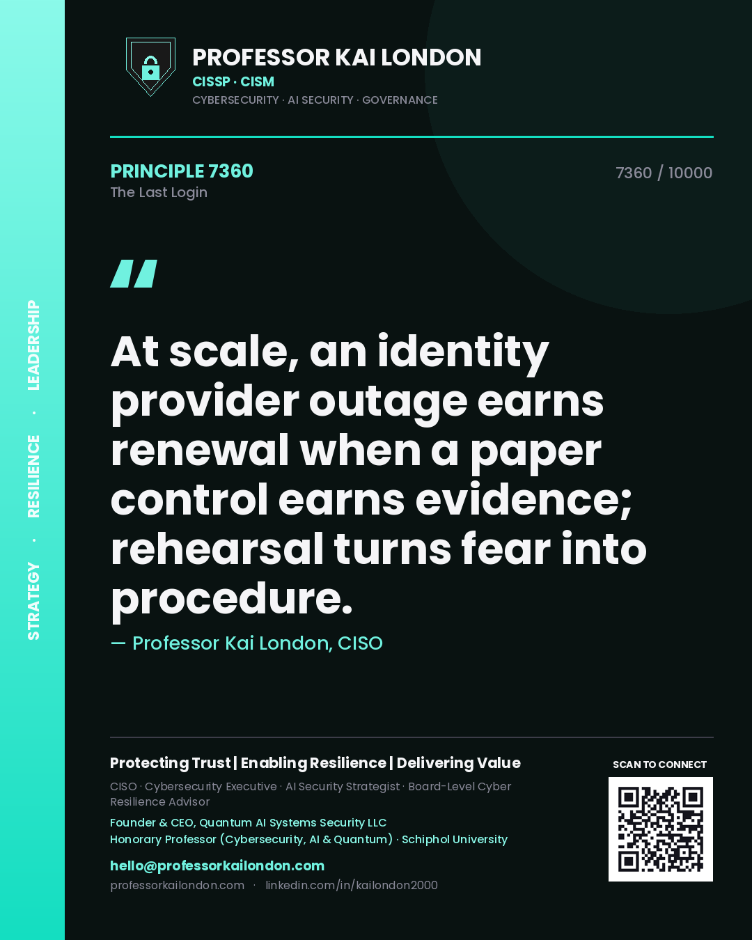 Professor Kai London principle 7360: At scale, an identity provider outage earns renewal when a paper control earns evidence; rehearsal turns fear into procedure.