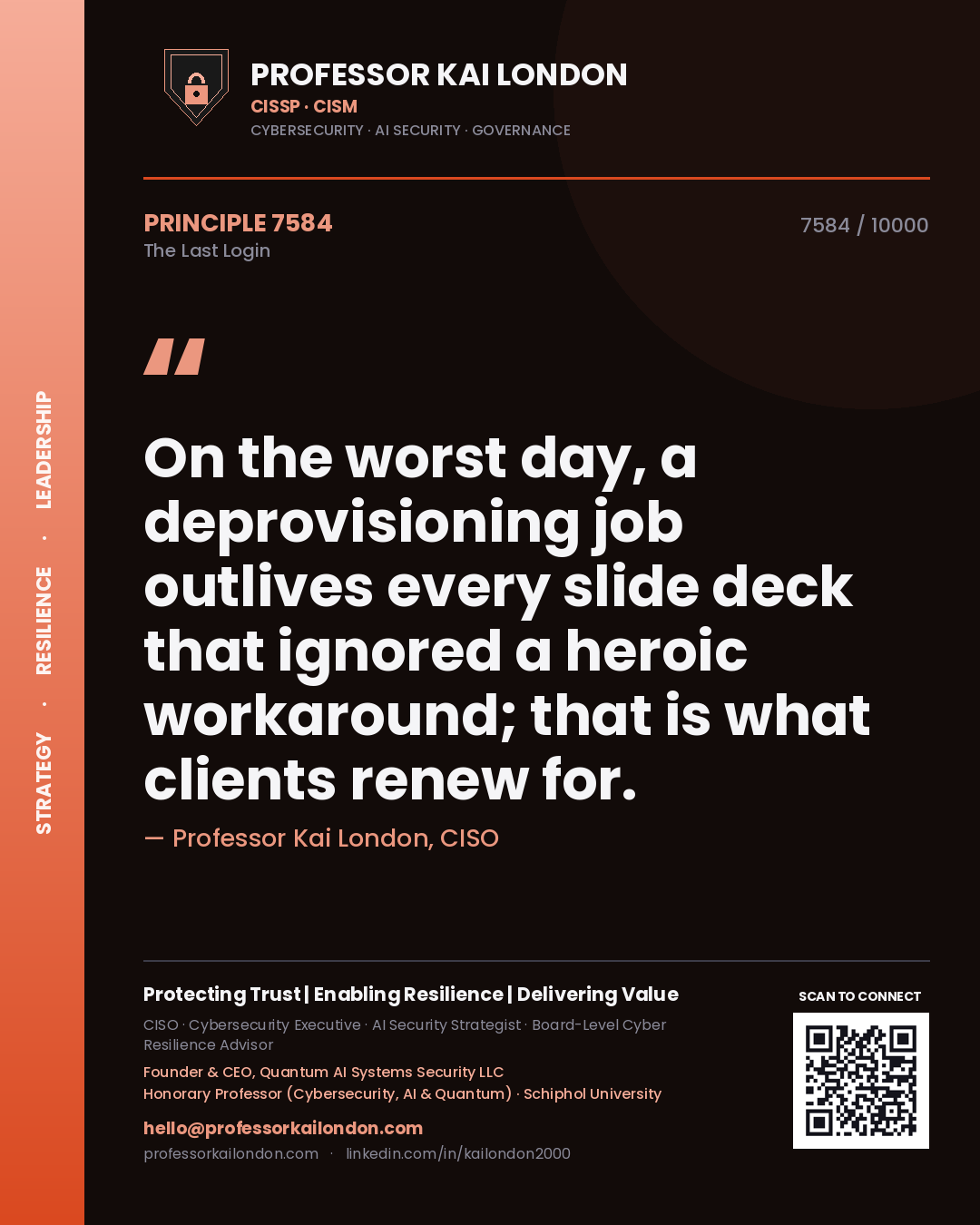 Professor Kai London principle 7584: On the worst day, a deprovisioning job outlives every slide deck that ignored a heroic workaround; that is what clients renew for.