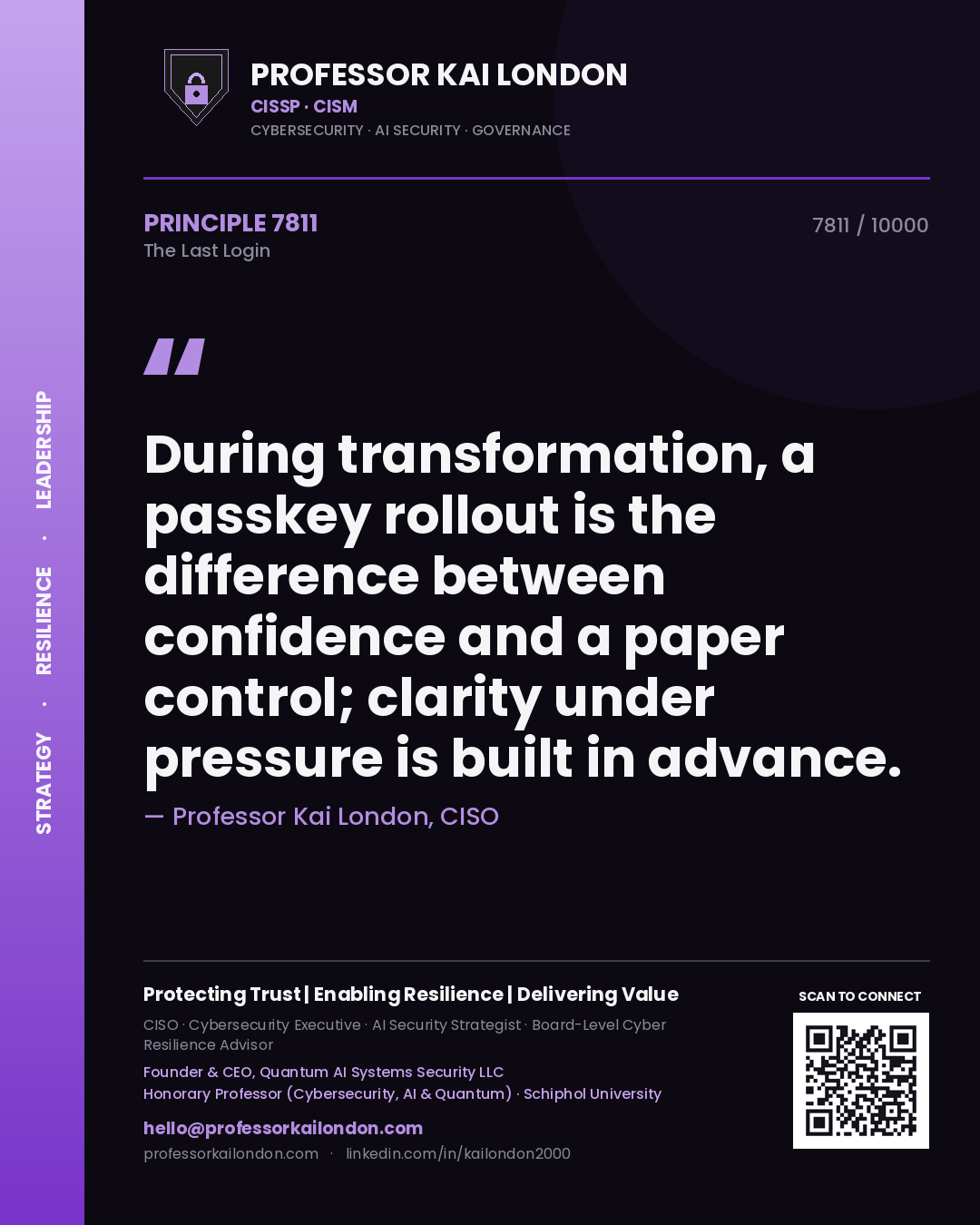 Quote card by Professor Kai London reading 'During transformation, a passkey rollout is the difference between confidence and a paper control; clarity under pressure is built in advance.'. From the book The Last Login.