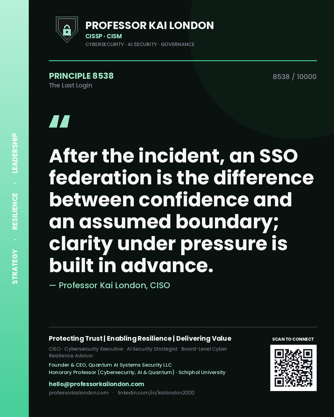 Professor Kai London principle 8538: After the incident, an SSO federation is the difference between confidence and an assumed boundary; clarity under pressure is built in advance.