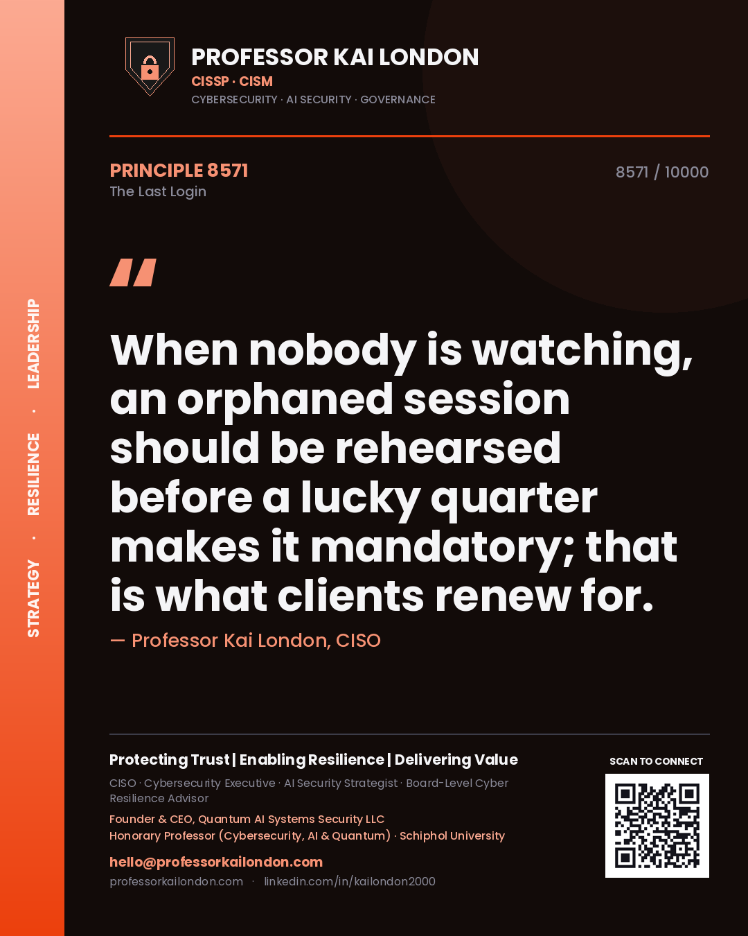 Professor Kai London principle 8571: When nobody is watching, an orphaned session should be rehearsed before a lucky quarter makes it mandatory; that is what clients renew for.