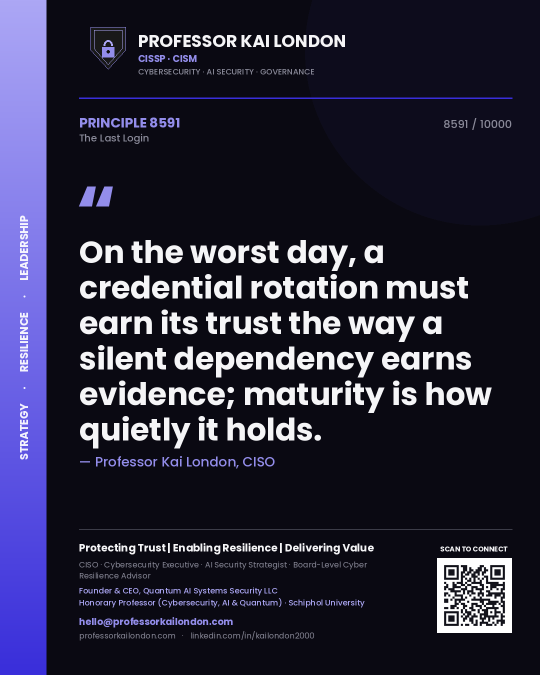 Professor Kai London principle 8591: On the worst day, a credential rotation must earn its trust the way a silent dependency earns evidence; maturity is how quietly it holds.