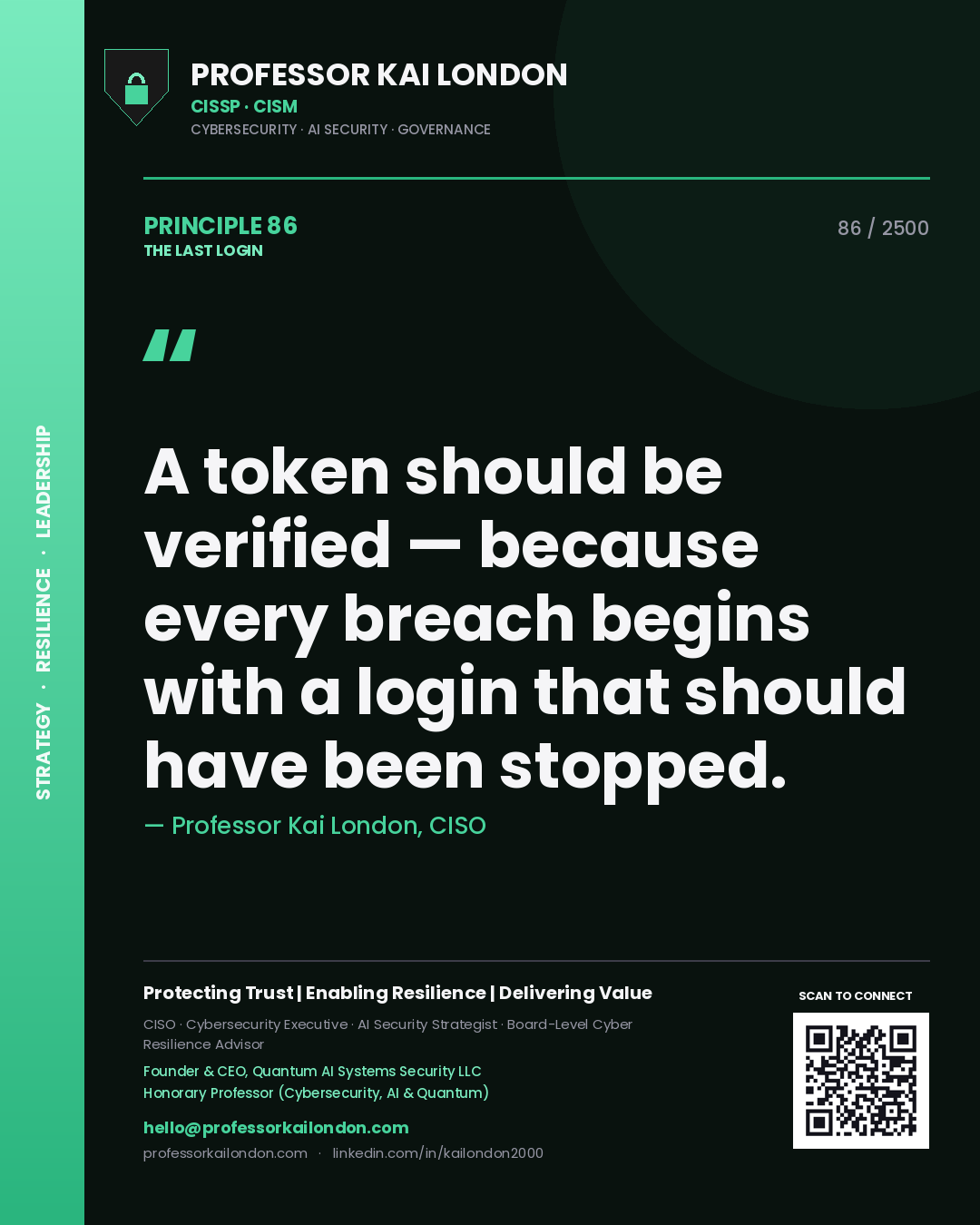 Quote card by Professor Kai London reading 'A token should be verified — because every breach begins with a login that should have been stopped.'. From the book The Last Login.