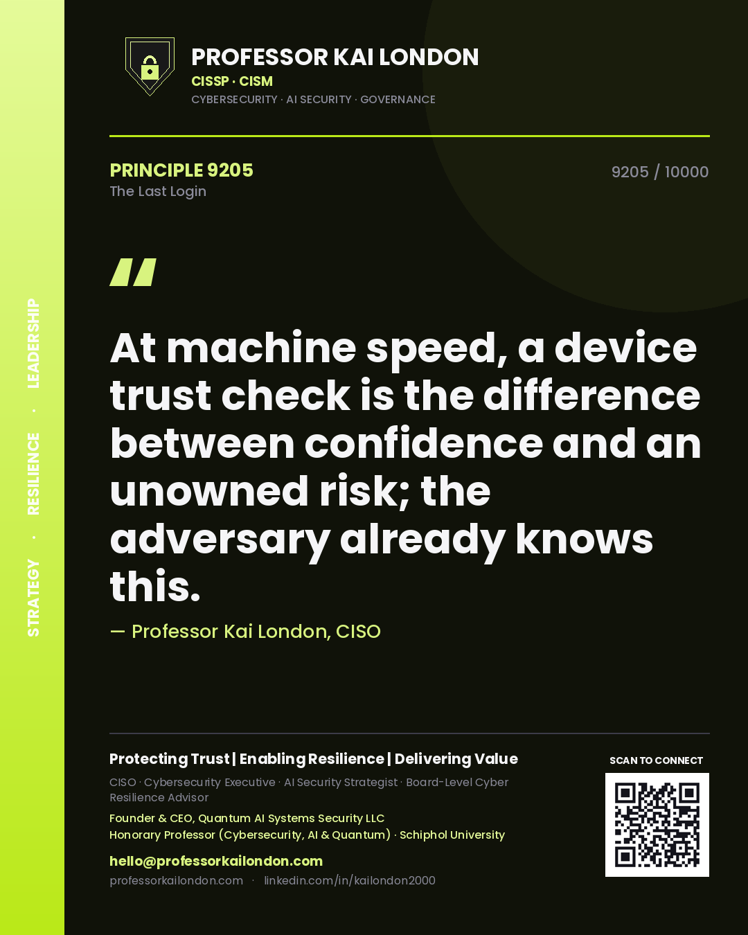Quote card by Professor Kai London reading 'At machine speed, a device trust check is the difference between confidence and an unowned risk; the adversary already knows this.'. From the book The Last Login.