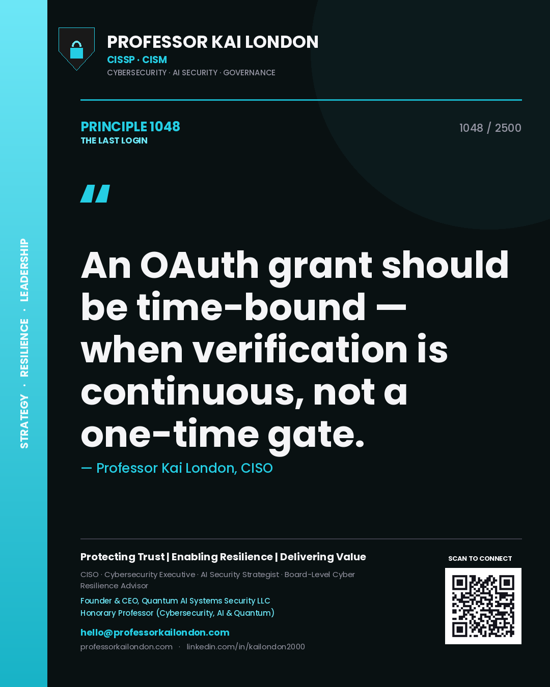 Quote card by Professor Kai London reading 'An OAuth grant should be time-bound — when verification is continuous, not a one-time gate.'. From the book The Last Login.