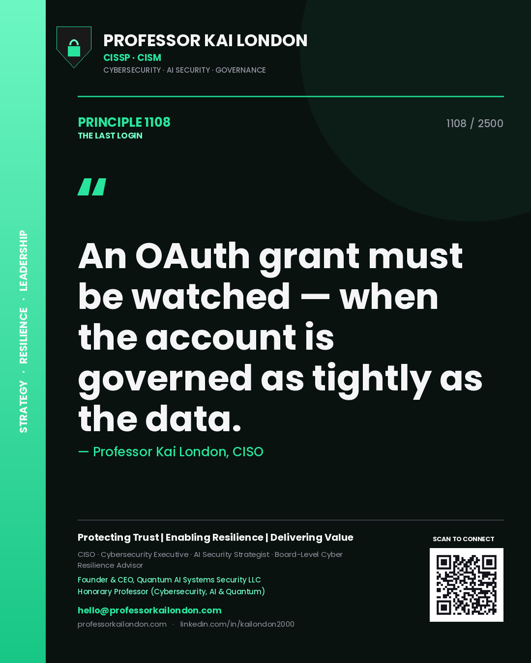 Quote card by Professor Kai London reading 'An OAuth grant must be watched — when the account is governed as tightly as the data.'. From the book The Last Login.