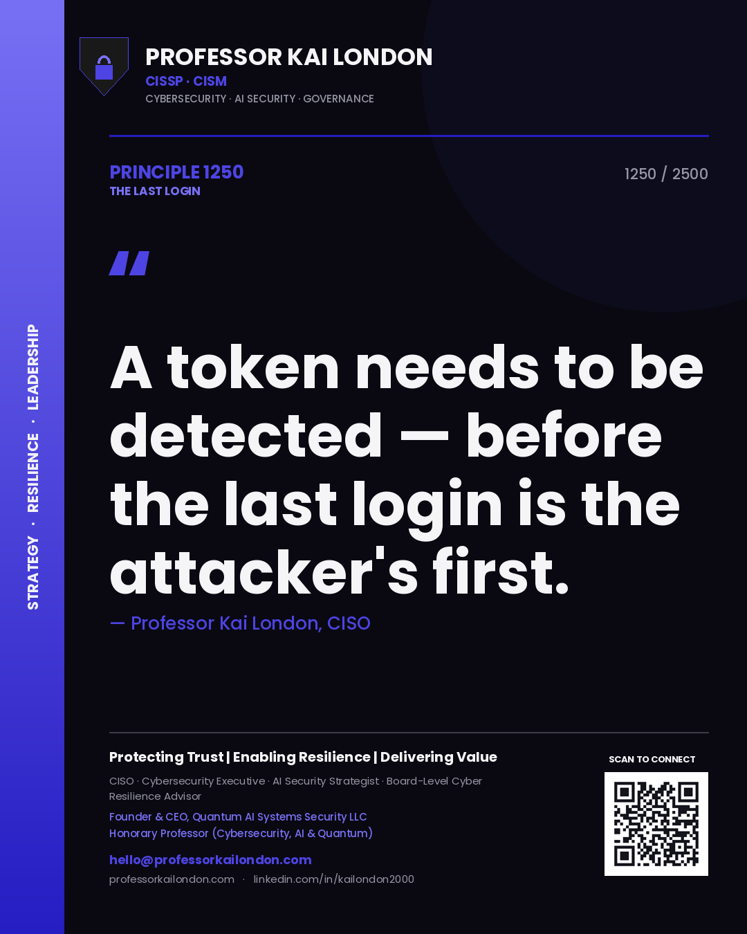 Quote card by Professor Kai London reading 'A token needs to be detected — before the last login is the attacker's first.'. From the book The Last Login.
