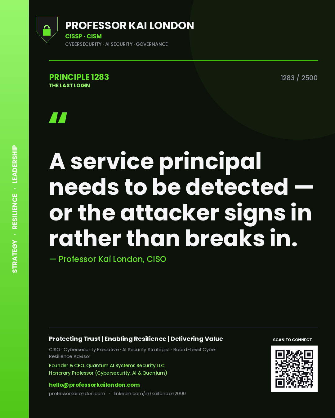 Quote card by Professor Kai London reading 'A service principal needs to be detected — or the attacker signs in rather than breaks in.'. From the book The Last Login.