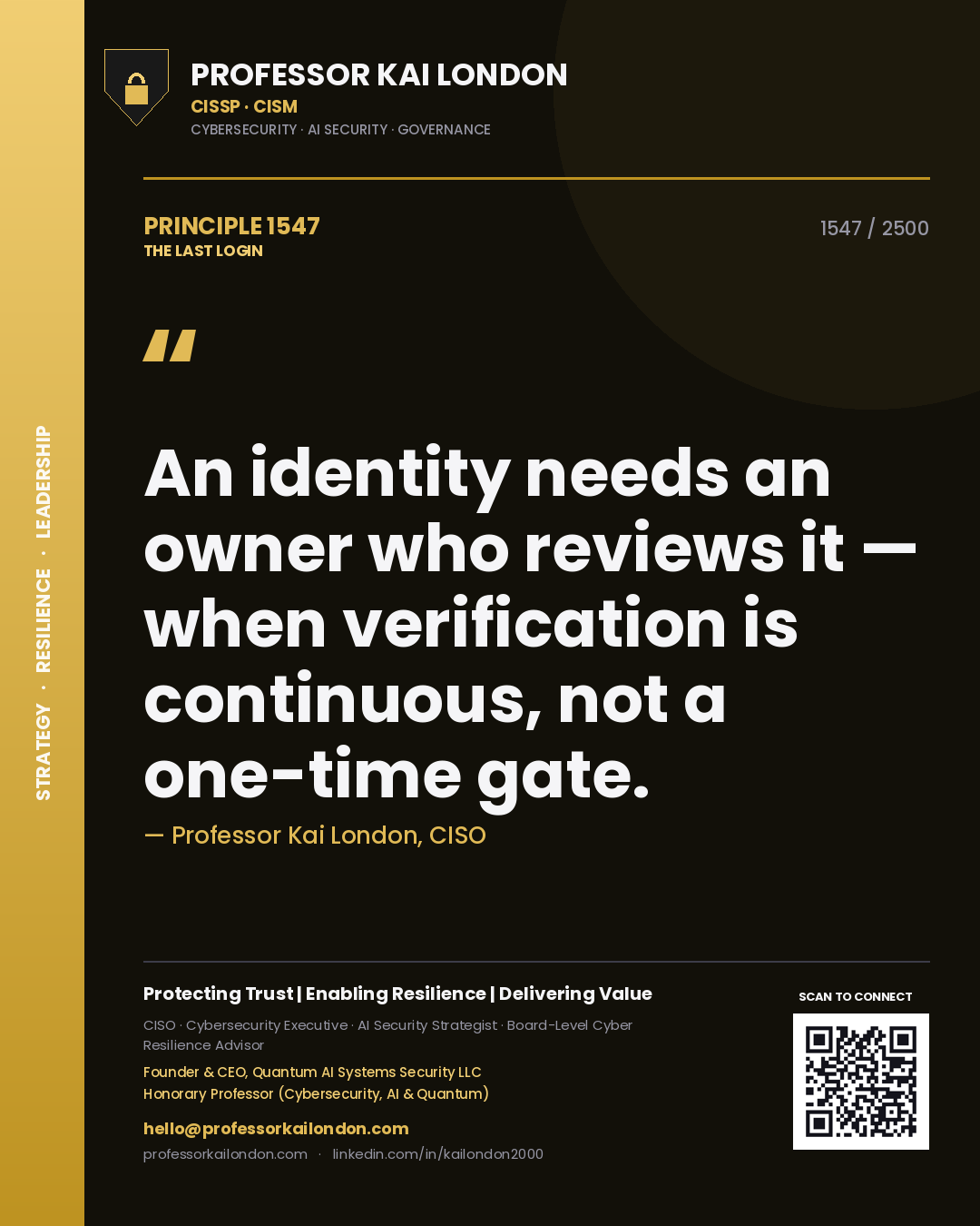 Quote card by Professor Kai London reading 'An identity needs an owner who reviews it — when verification is continuous, not a one-time gate.'. From the book The Last Login.