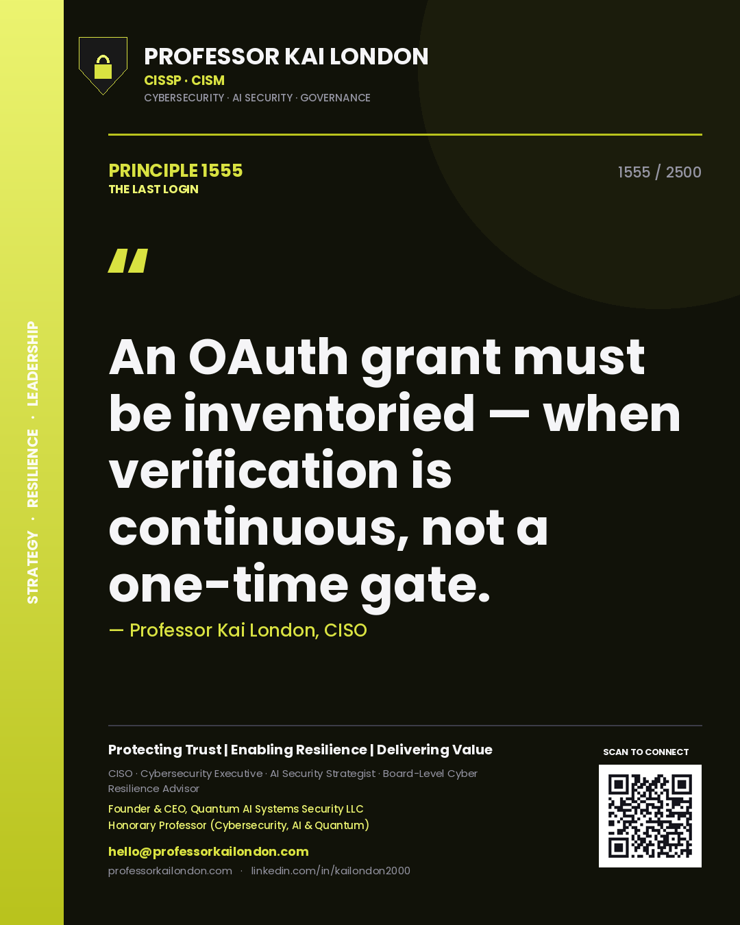 Quote card by Professor Kai London reading 'An OAuth grant must be inventoried — when verification is continuous, not a one-time gate.'. From the book The Last Login.
