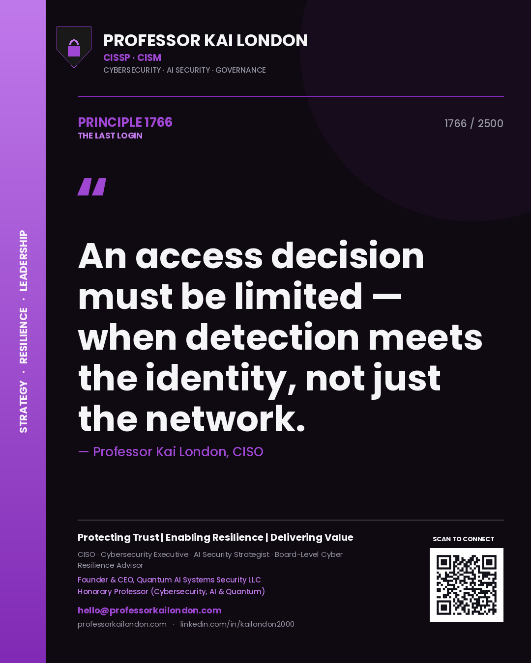 Quote card by Professor Kai London reading 'An access decision must be limited — when detection meets the identity, not just the network.'. From the book The Last Login.