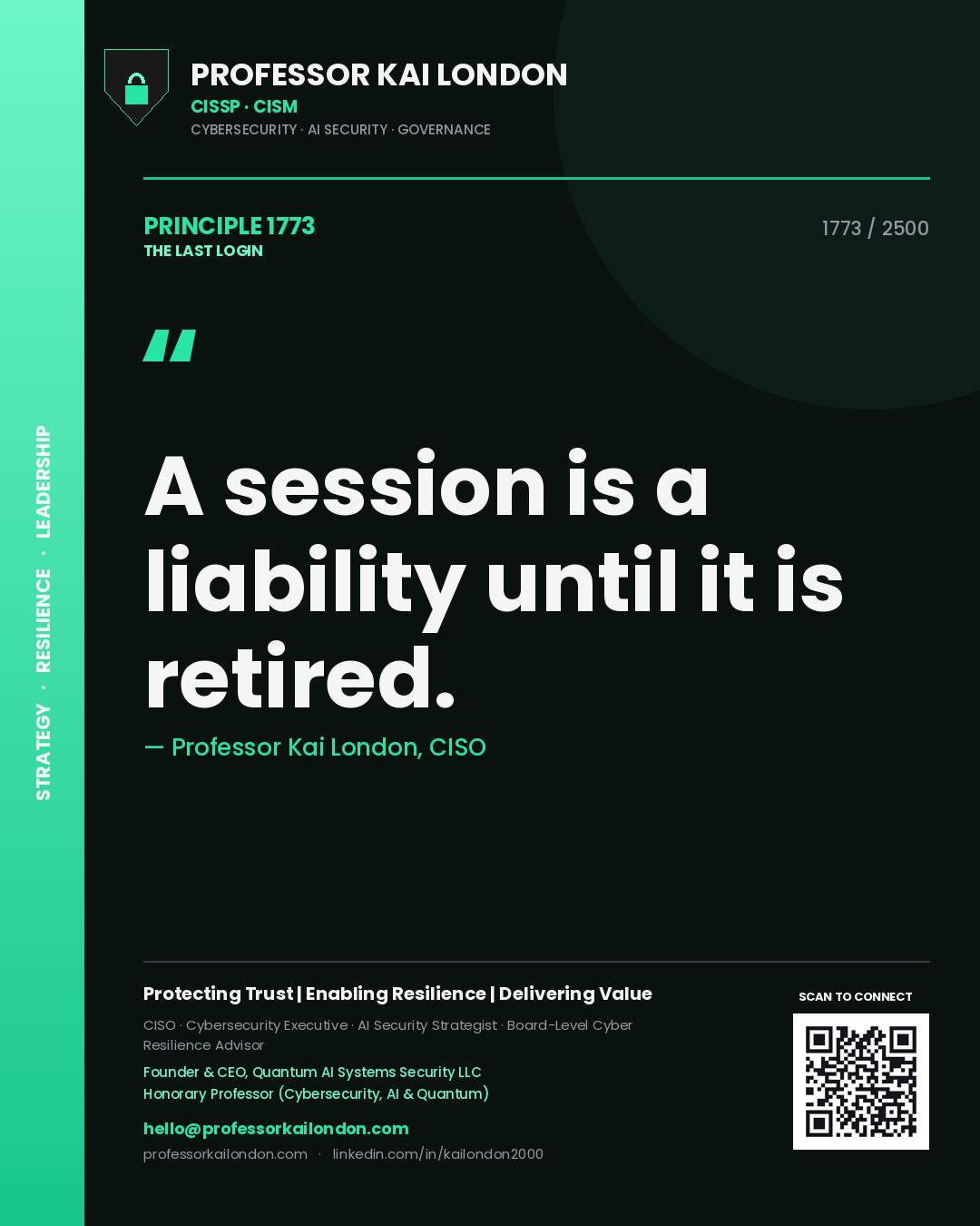Quote card by Professor Kai London reading 'A session is a liability until it is retired.'. From the book The Last Login.
