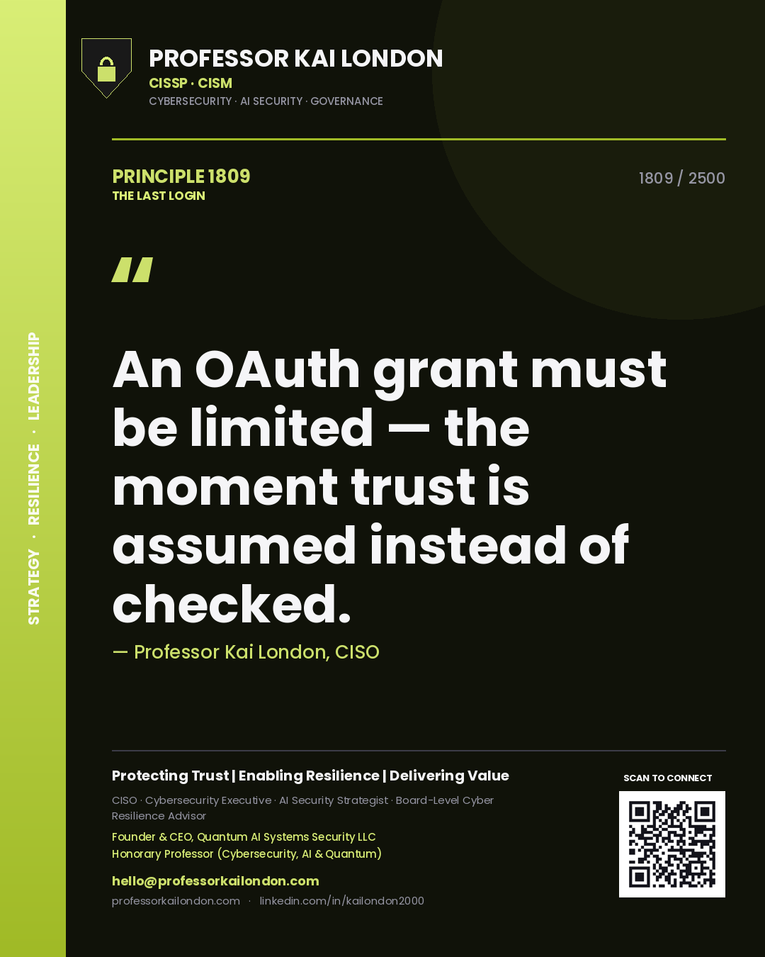 Quote card by Professor Kai London reading 'An OAuth grant must be limited — the moment trust is assumed instead of checked.'. From the book The Last Login.
