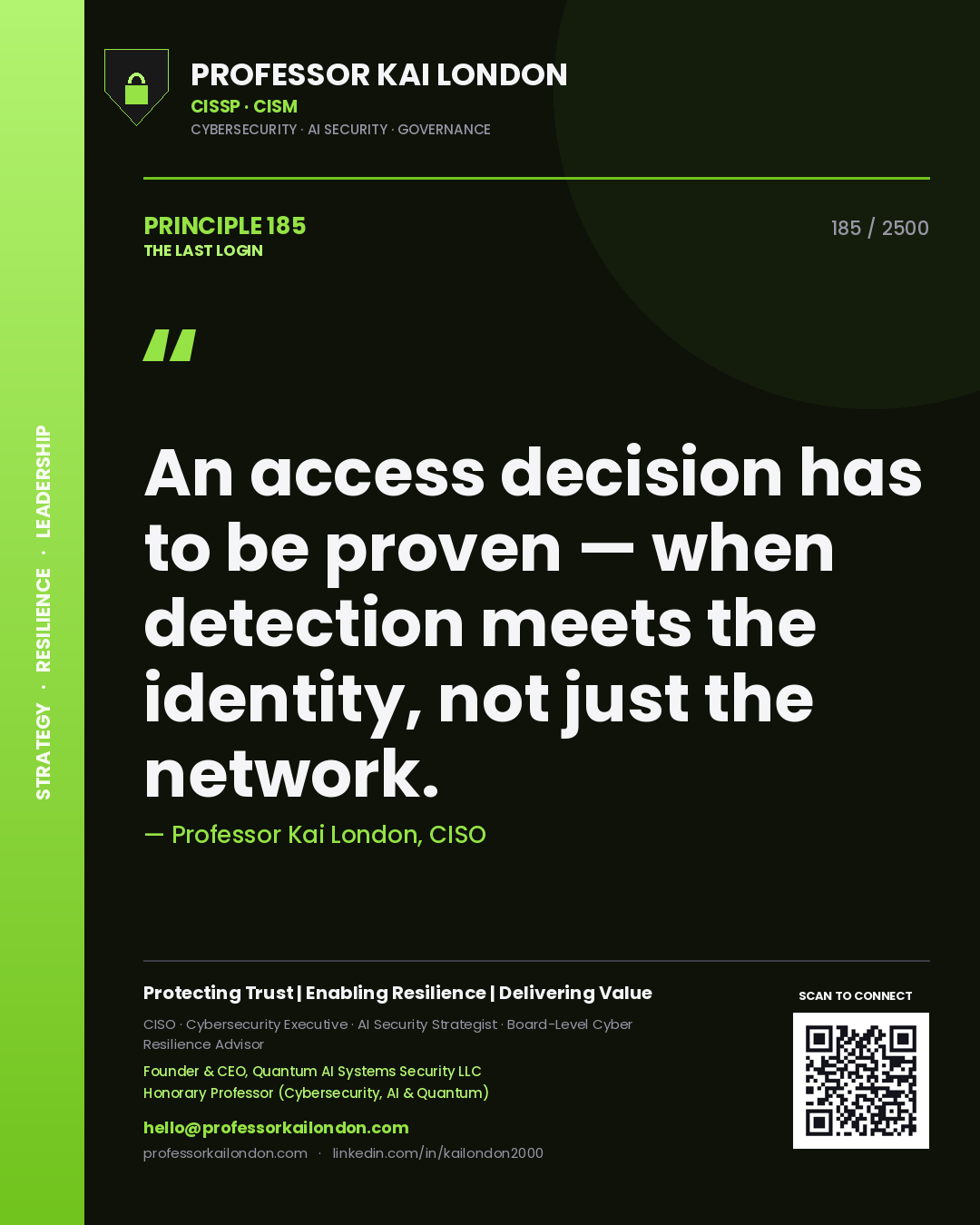 Quote card by Professor Kai London reading 'An access decision has to be proven — when detection meets the identity, not just the network.'. From the book The Last Login.