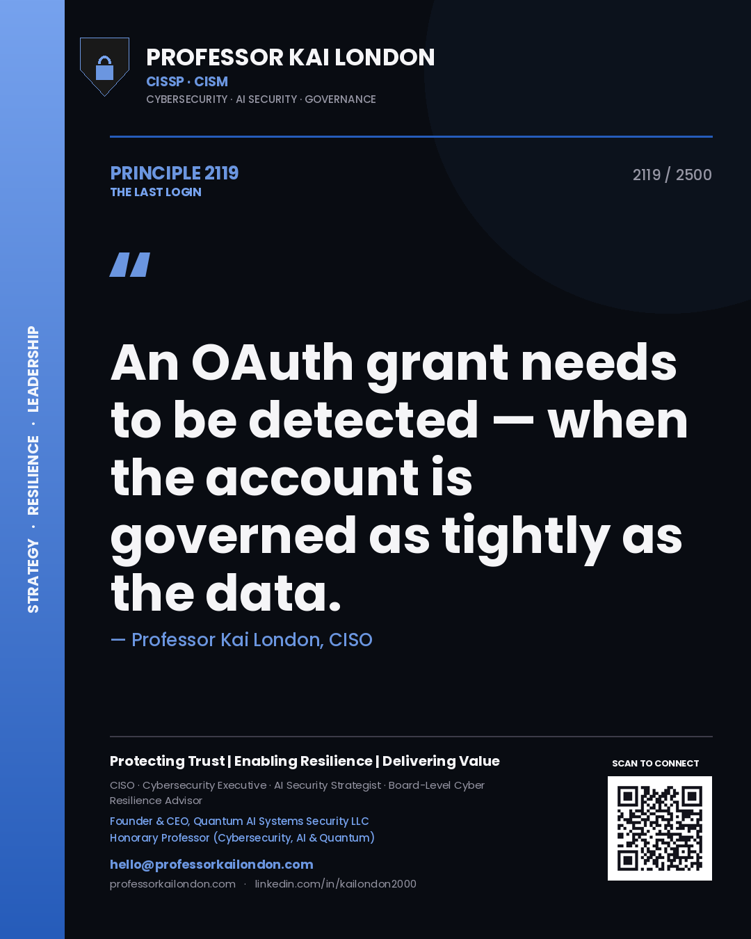Quote card by Professor Kai London reading 'An OAuth grant needs to be detected — when the account is governed as tightly as the data.'. From the book The Last Login.
