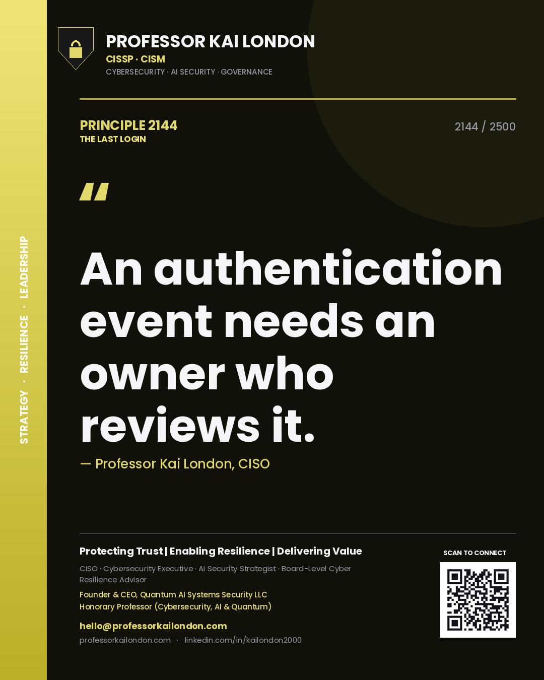 Quote card by Professor Kai London reading 'An authentication event needs an owner who reviews it.'. From the book The Last Login.