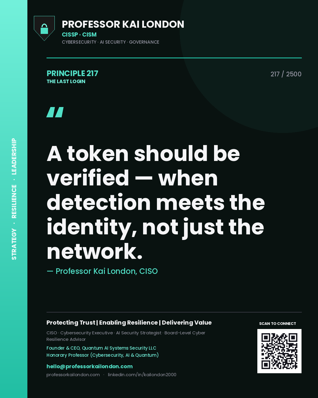Quote card by Professor Kai London reading 'A token should be verified — when detection meets the identity, not just the network.'. From the book The Last Login.