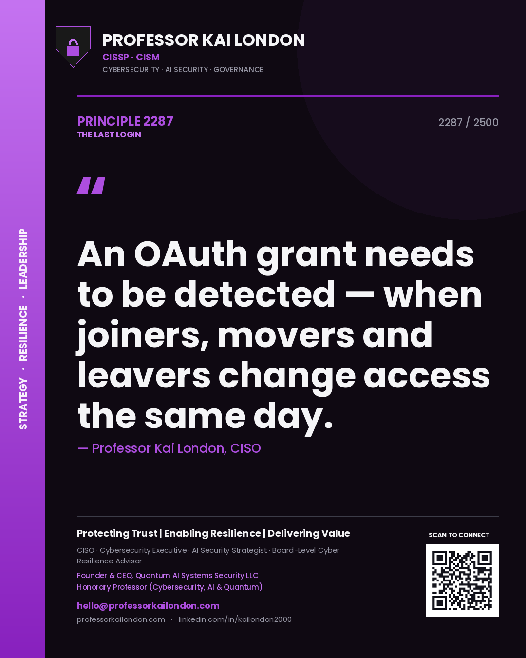 Professor Kai London principle 2287: An OAuth grant needs to be detected — when joiners, movers and leavers change access the same day.