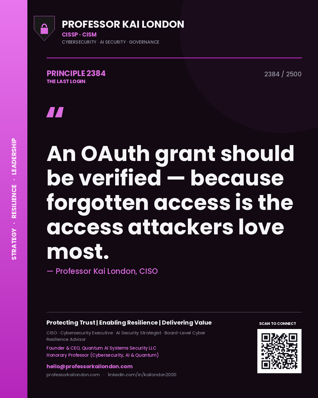 Quote card by Professor Kai London reading 'An OAuth grant should be verified — because forgotten access is the access attackers love most.'. From the book The Last Login.