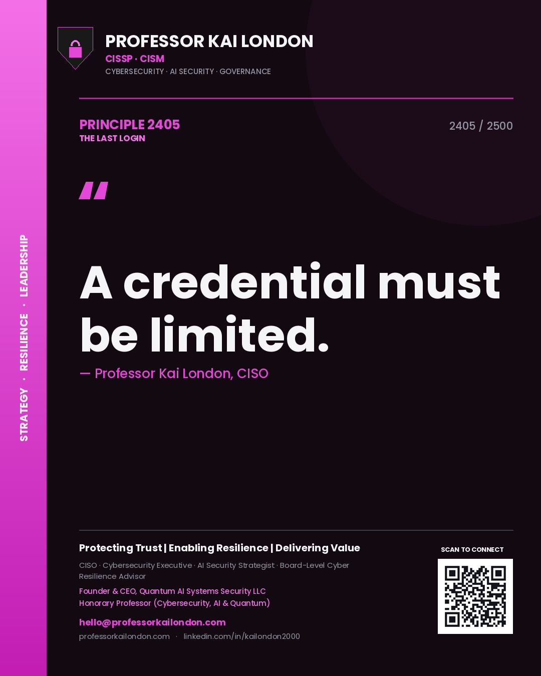 Quote card by Professor Kai London reading 'A credential must be limited.'. From the book The Last Login.