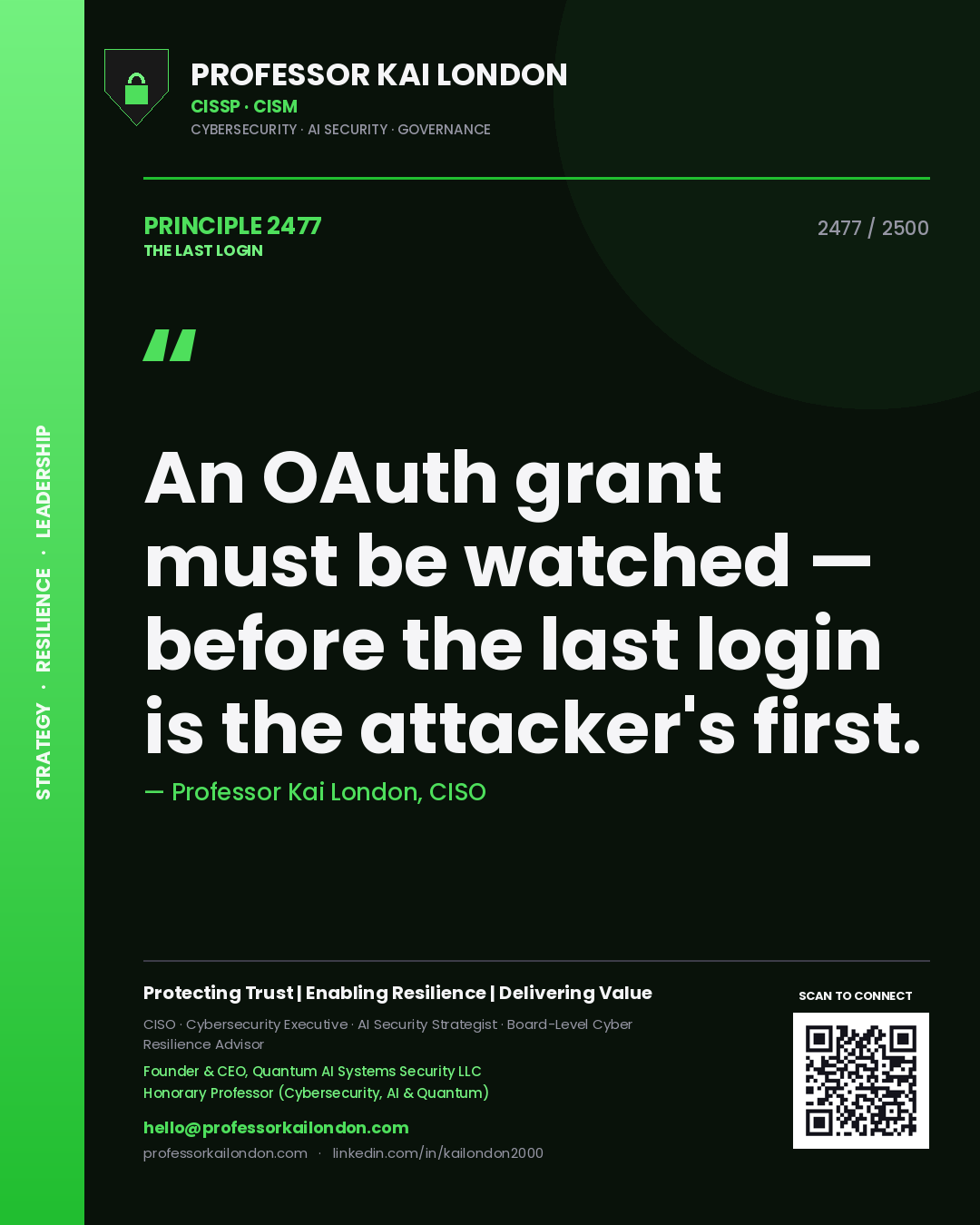 Quote card by Professor Kai London reading 'An OAuth grant must be watched — before the last login is the attacker's first.'. From the book The Last Login.