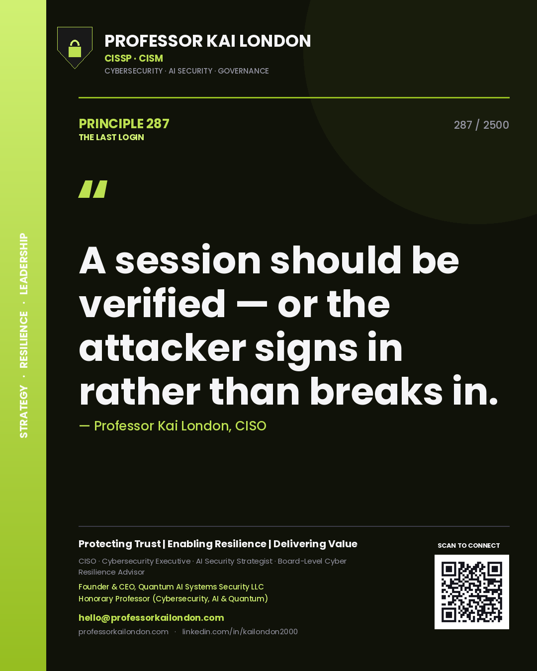 Quote card by Professor Kai London reading 'A session should be verified — or the attacker signs in rather than breaks in.'. From the book The Last Login.