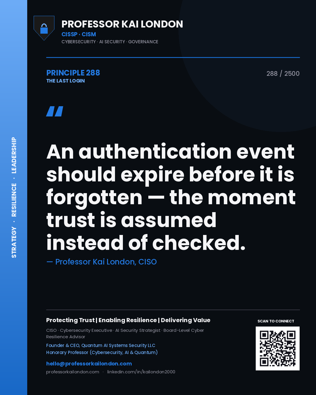 Quote card by Professor Kai London reading 'An authentication event should expire before it is forgotten — the moment trust is assumed instead of checked.'. From the book The Last Login.