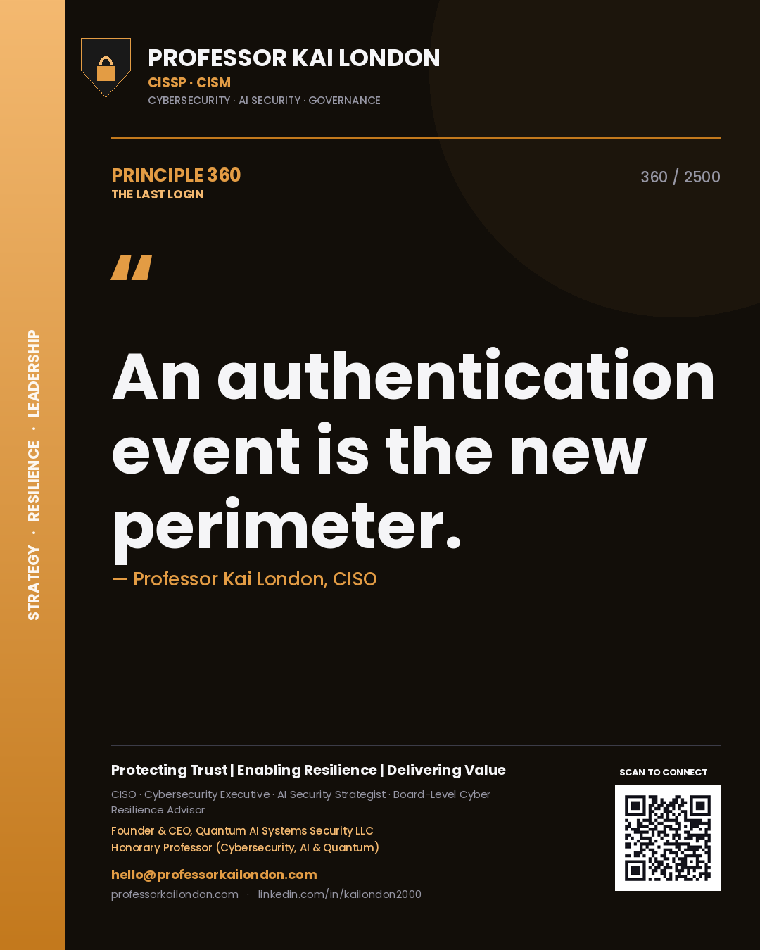 Professor Kai London principle 360: An authentication event is the new perimeter.