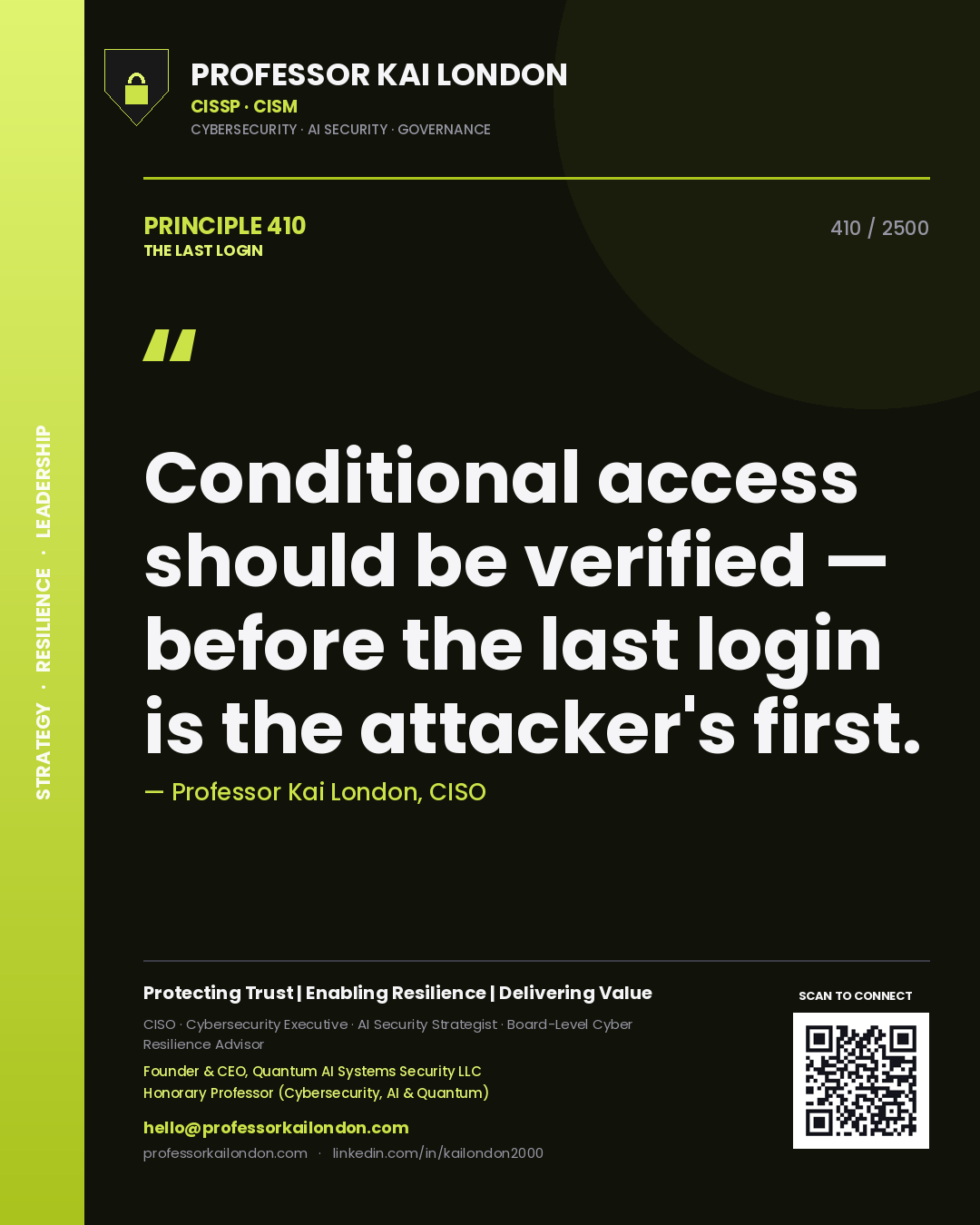 Quote card by Professor Kai London reading 'Conditional access should be verified — before the last login is the attacker's first.'. From the book The Last Login.