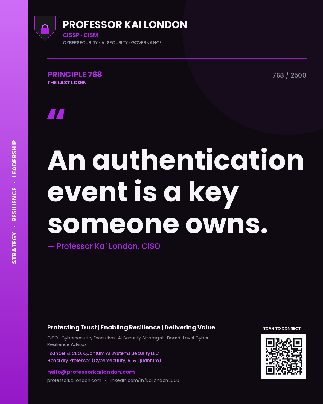 Professor Kai London principle 768: An authentication event is a key someone owns.