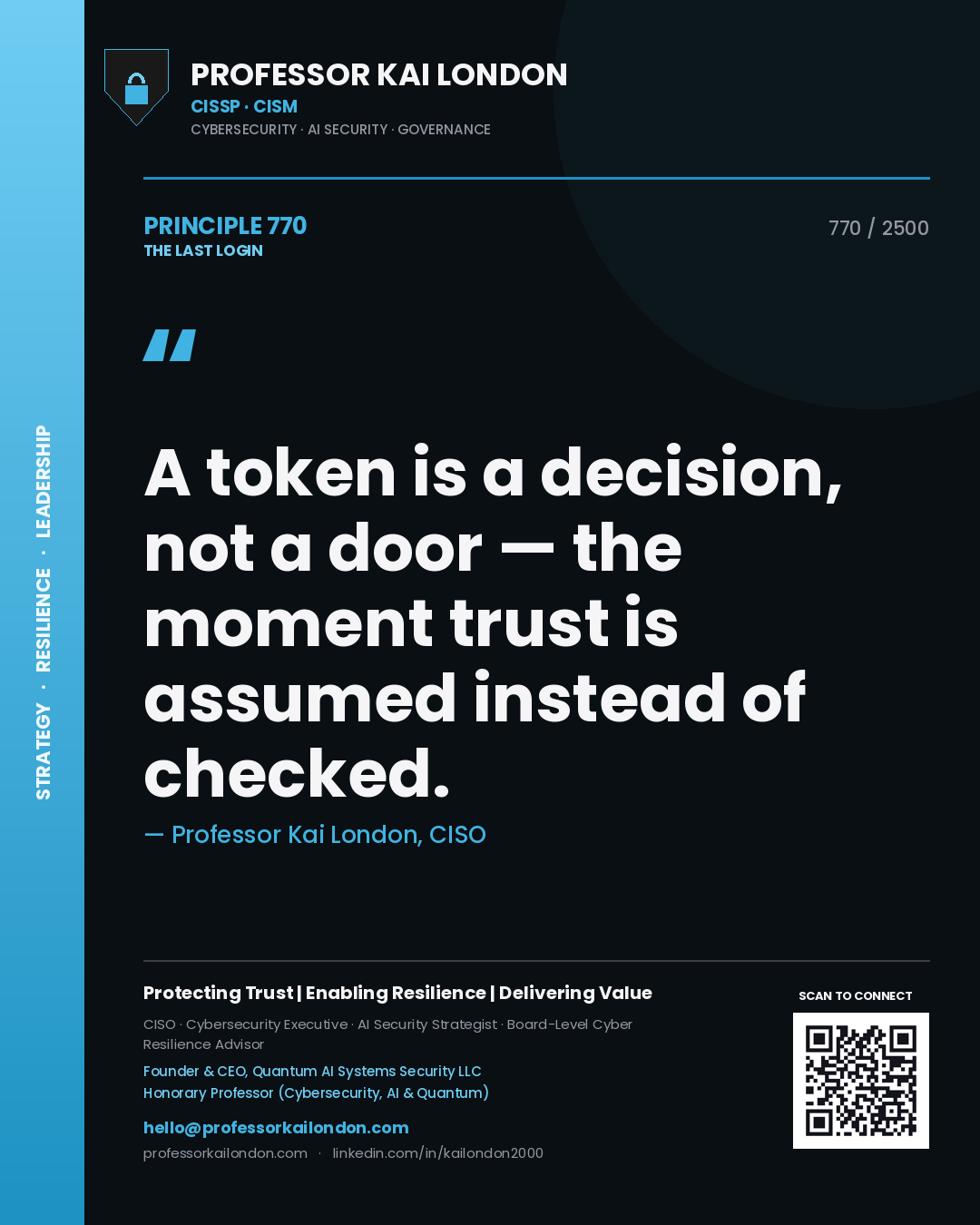 Quote card by Professor Kai London reading 'A token is a decision, not a door — the moment trust is assumed instead of checked.'. From the book The Last Login.