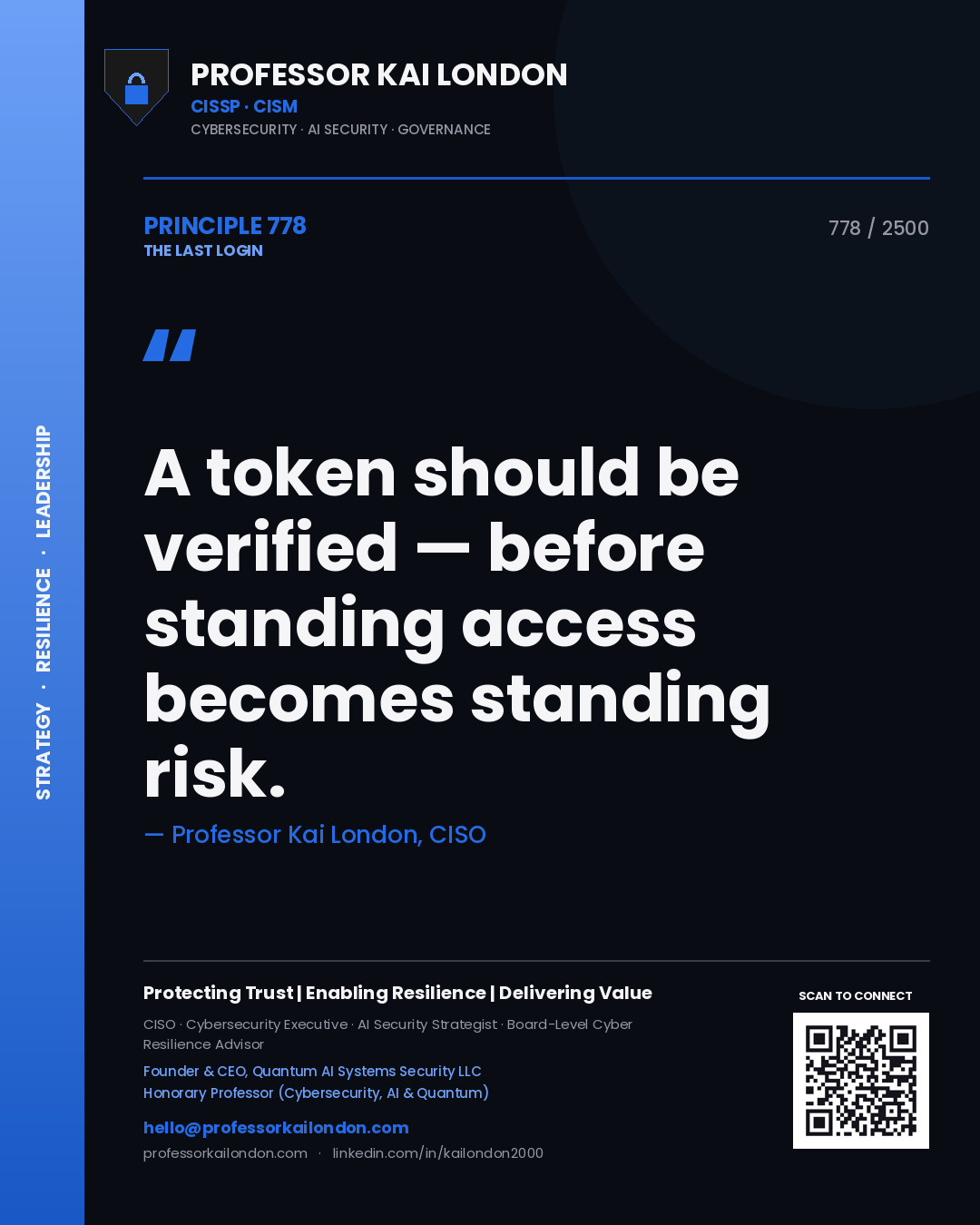 Quote card by Professor Kai London reading 'A token should be verified — before standing access becomes standing risk.'. From the book The Last Login.