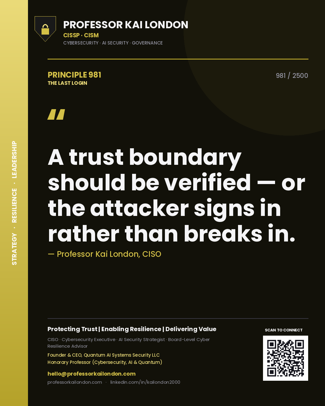 Quote card by Professor Kai London reading 'A trust boundary should be verified — or the attacker signs in rather than breaks in.'. From the book The Last Login.