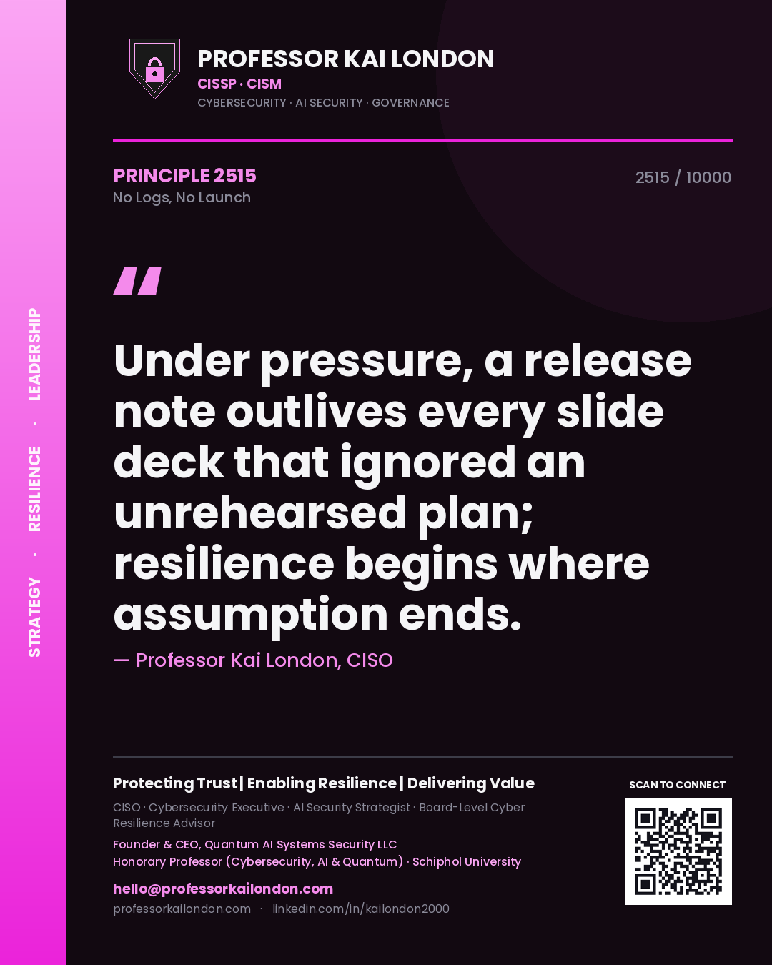 Professor Kai London principle 2515: Under pressure, a release note outlives every slide deck that ignored an unrehearsed plan; resilience begins where assumption ends.