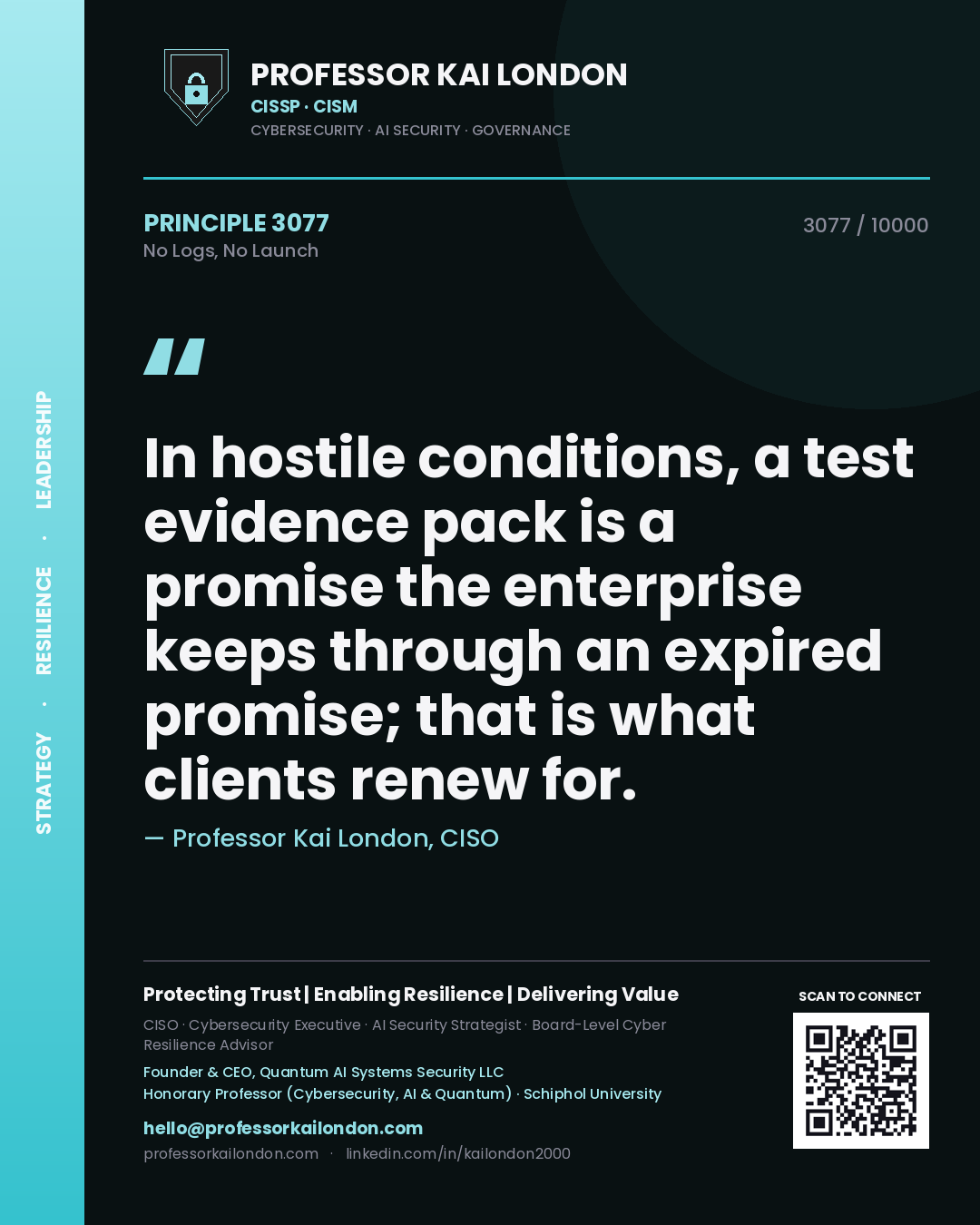 Professor Kai London principle 3077: In hostile conditions, a test evidence pack is a promise the enterprise keeps through an expired promise; that is what clients renew for.