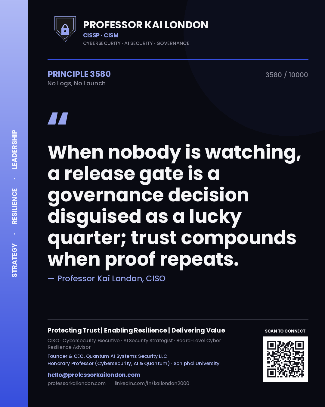 Professor Kai London principle 3580: When nobody is watching, a release gate is a governance decision disguised as a lucky quarter; trust compounds when proof repeats.
