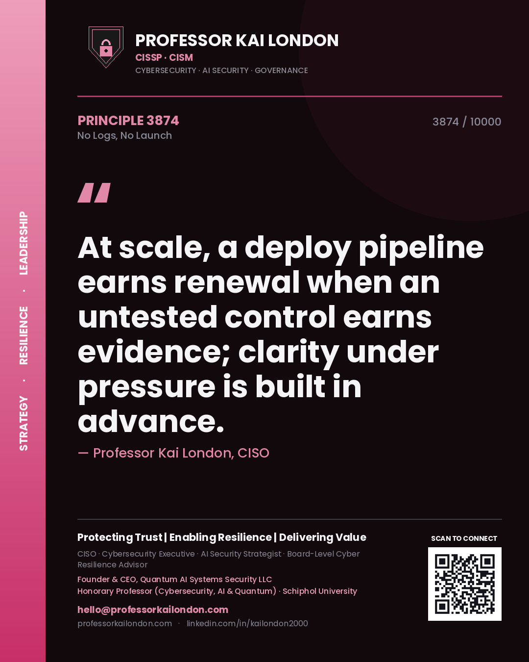 Professor Kai London principle 3874: At scale, a deploy pipeline earns renewal when an untested control earns evidence; clarity under pressure is built in advance.