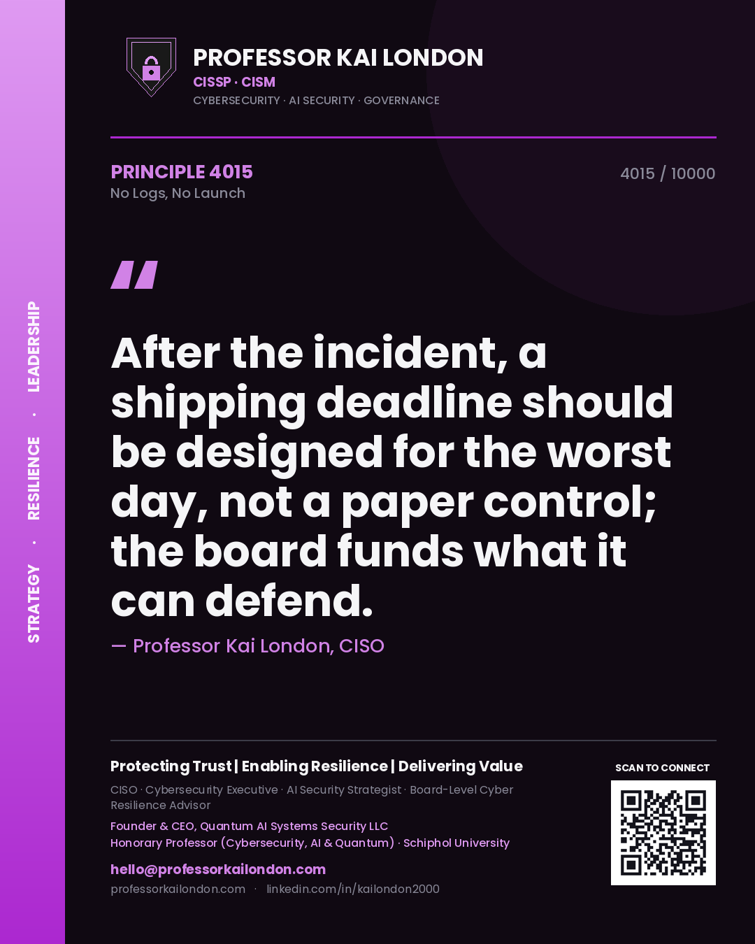 Professor Kai London principle 4015: After the incident, a shipping deadline should be designed for the worst day, not a paper control; the board funds what it can defend.