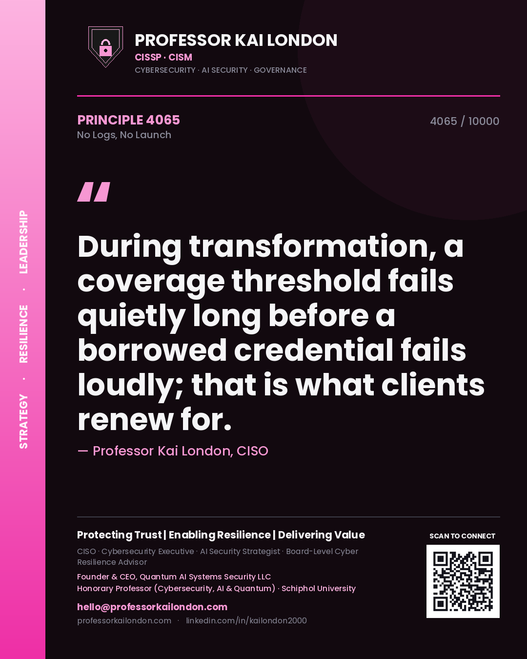 Professor Kai London principle 4065: During transformation, a coverage threshold fails quietly long before a borrowed credential fails loudly; that is what clients renew for.