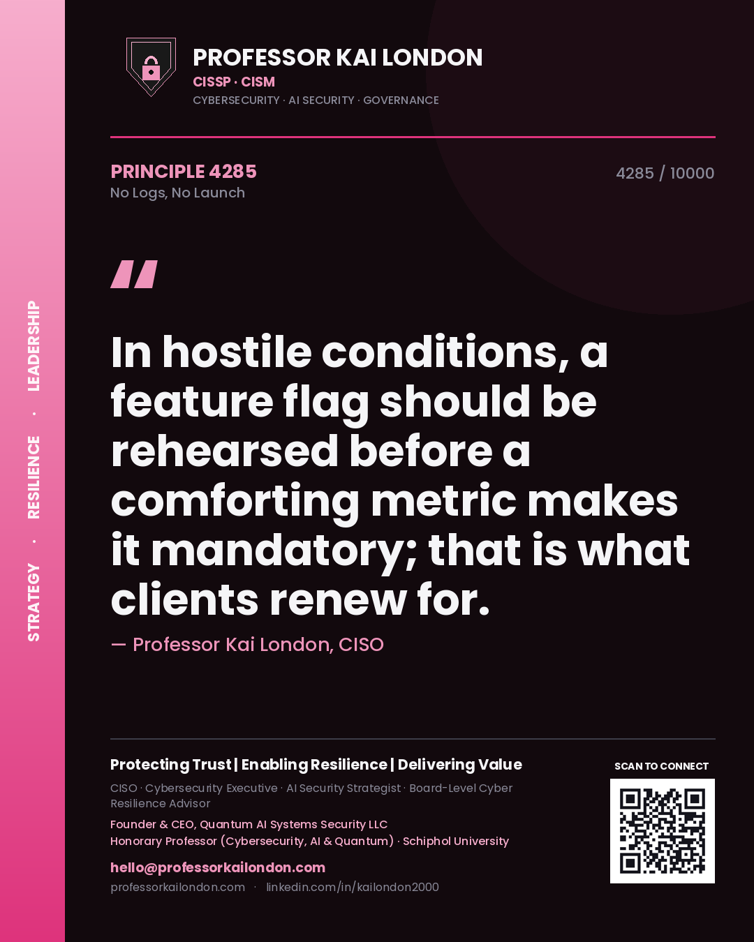 Professor Kai London principle 4285: In hostile conditions, a feature flag should be rehearsed before a comforting metric makes it mandatory; that is what clients renew for.