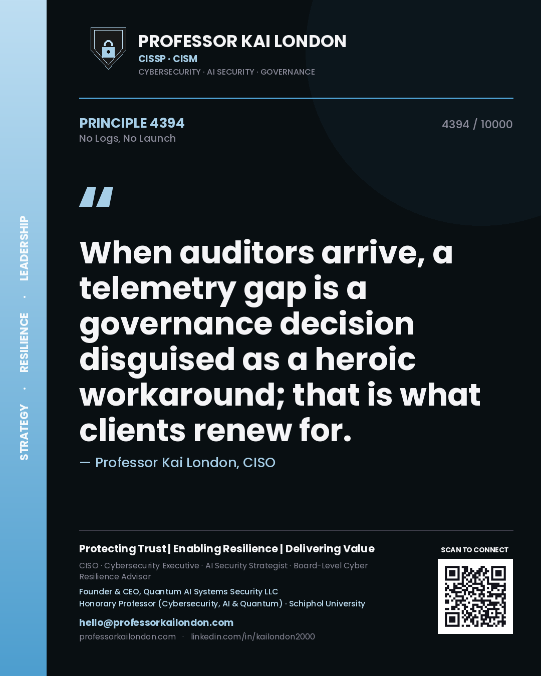 Professor Kai London principle 4394: When auditors arrive, a telemetry gap is a governance decision disguised as a heroic workaround; that is what clients renew for.