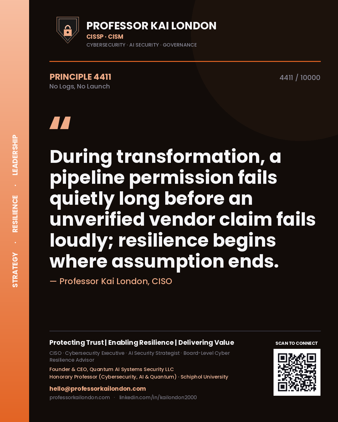 Professor Kai London principle 4411: During transformation, a pipeline permission fails quietly long before an unverified vendor claim fails loudly; resilience begins where assumption ends.
