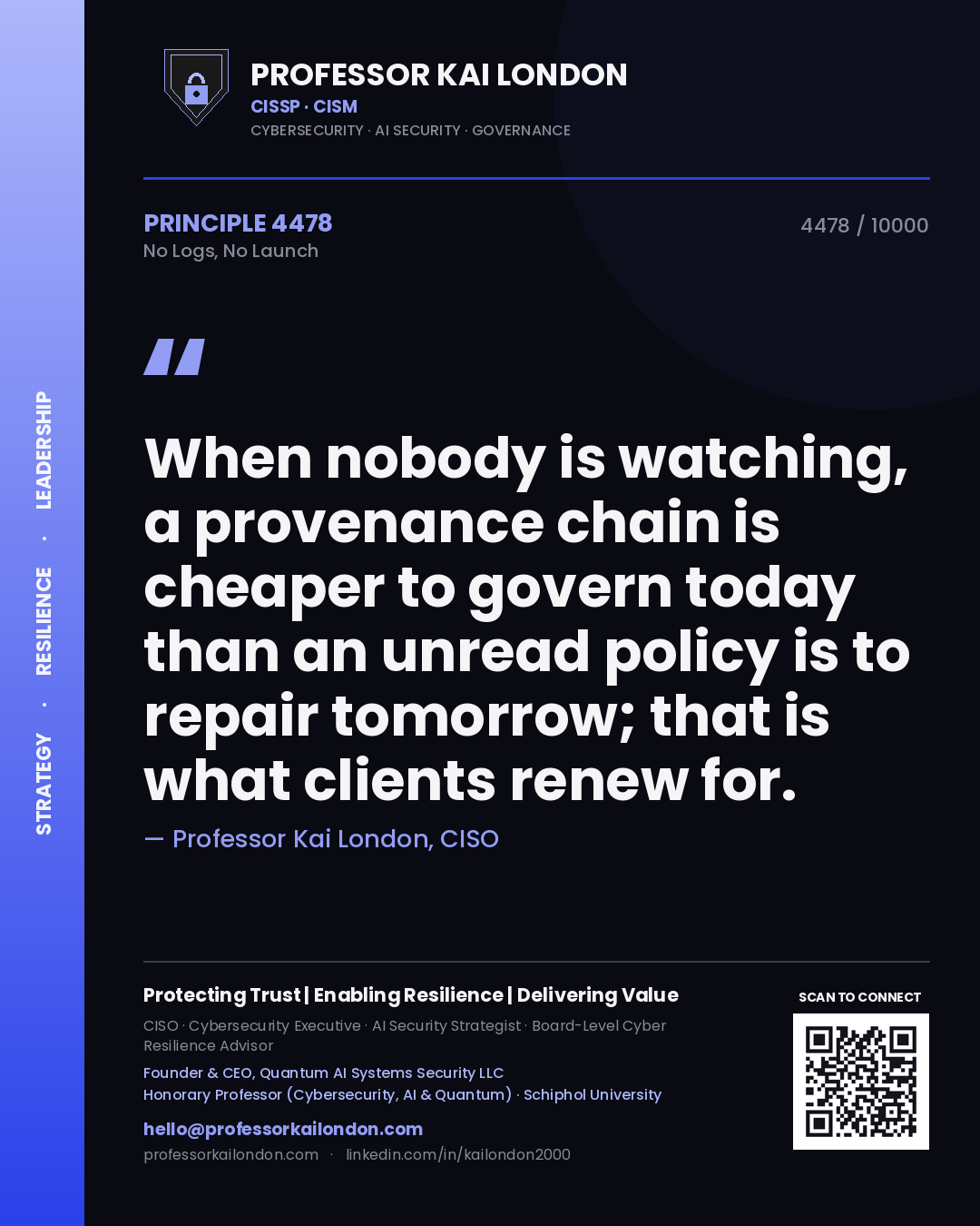 Professor Kai London principle 4478: When nobody is watching, a provenance chain is cheaper to govern today than an unread policy is to repair tomorrow; that is what clients renew for.