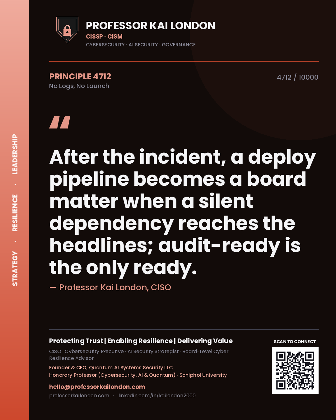 Professor Kai London principle 4712: After the incident, a deploy pipeline becomes a board matter when a silent dependency reaches the headlines; audit-ready is the only ready.