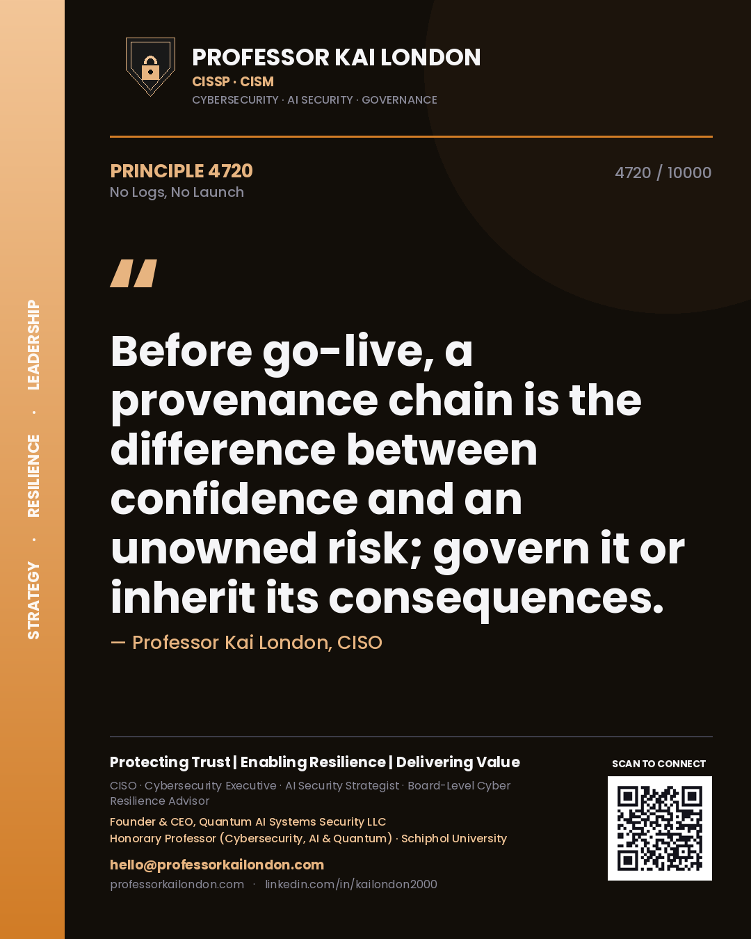 Quote card by Professor Kai London reading 'Before go-live, a provenance chain is the difference between confidence and an unowned risk; govern it or inherit its consequences.'. From the book No Logs, No Launch.