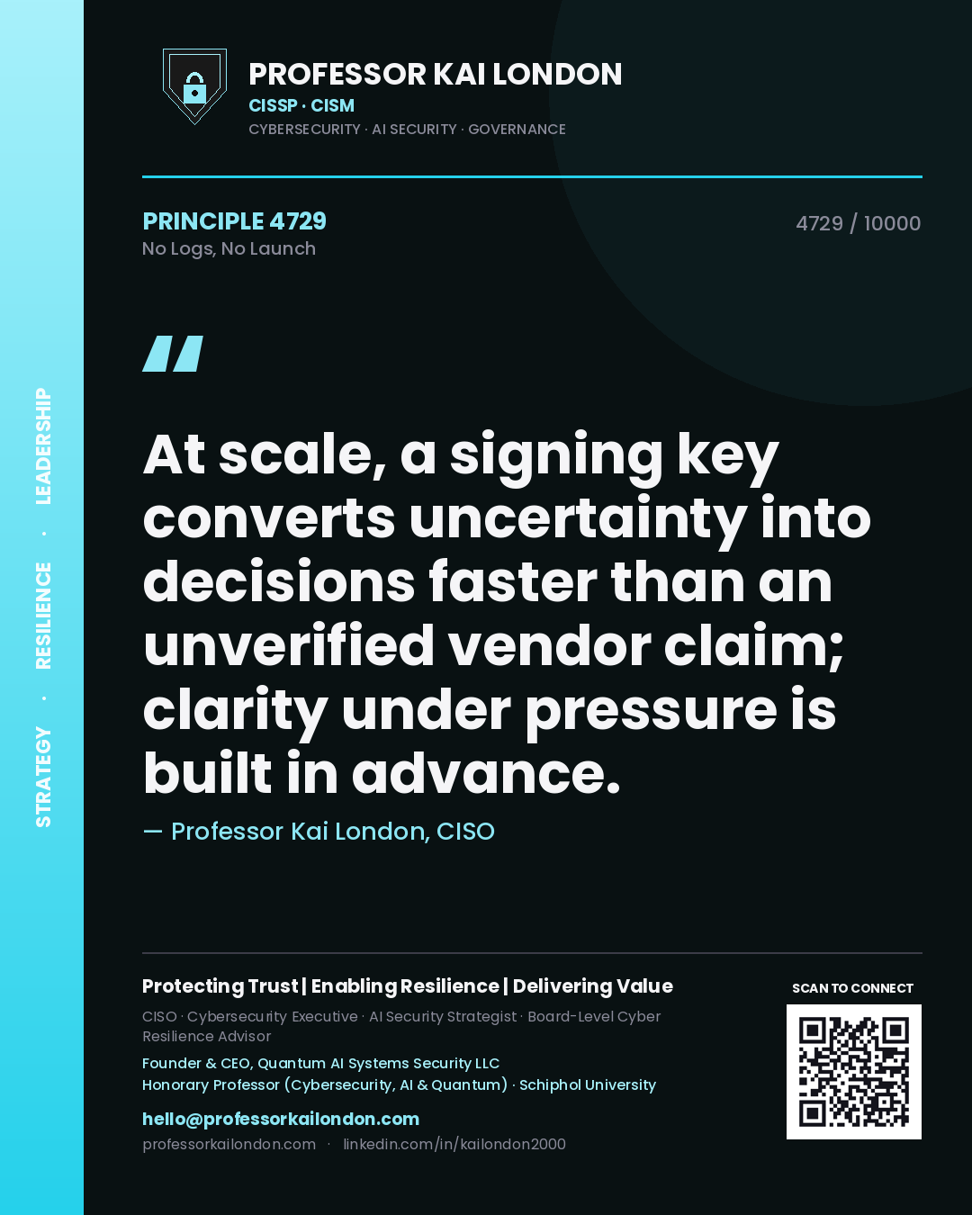Professor Kai London principle 4729: At scale, a signing key converts uncertainty into decisions faster than an unverified vendor claim; clarity under pressure is built in advance.