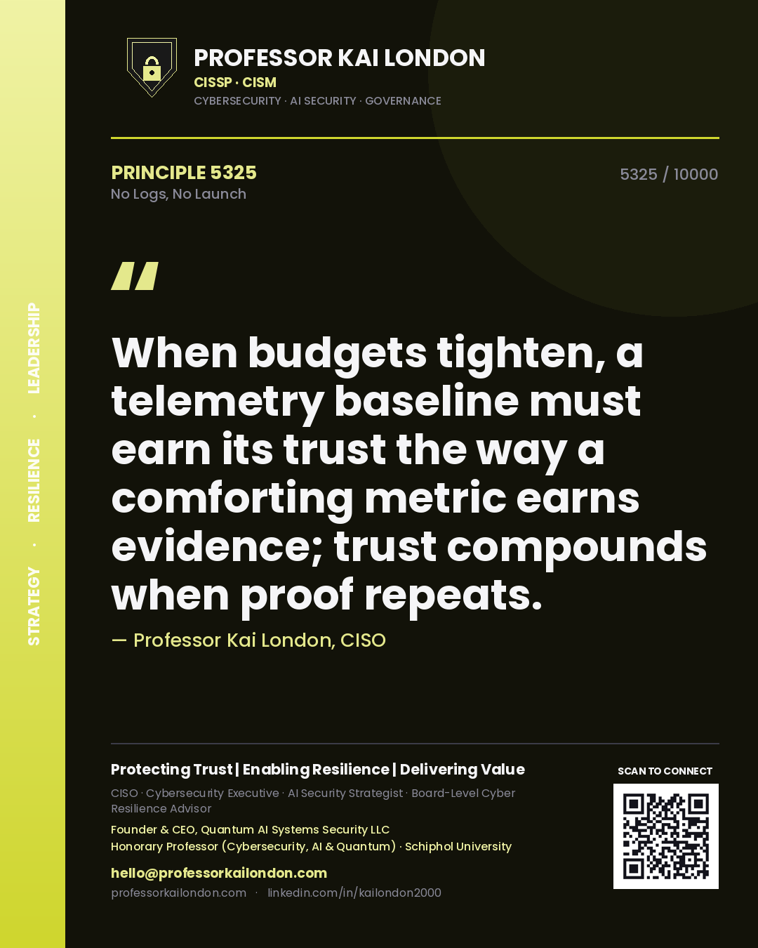 Professor Kai London principle 5325: When budgets tighten, a telemetry baseline must earn its trust the way a comforting metric earns evidence; trust compounds when proof repeats.